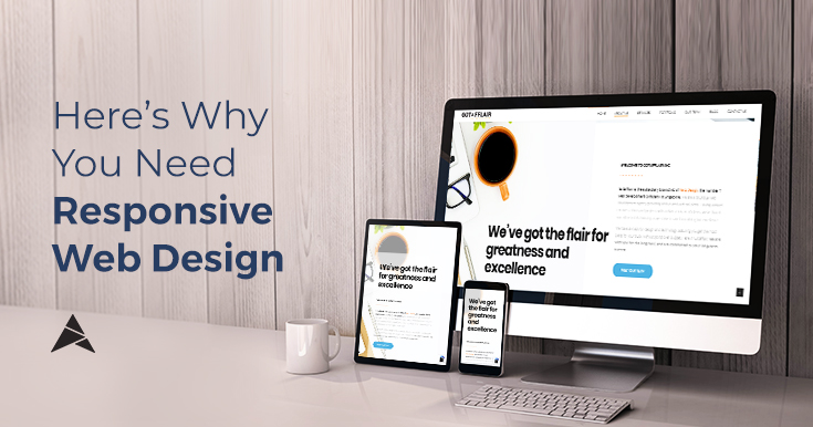 Here's Why You Need Responsive Web Design